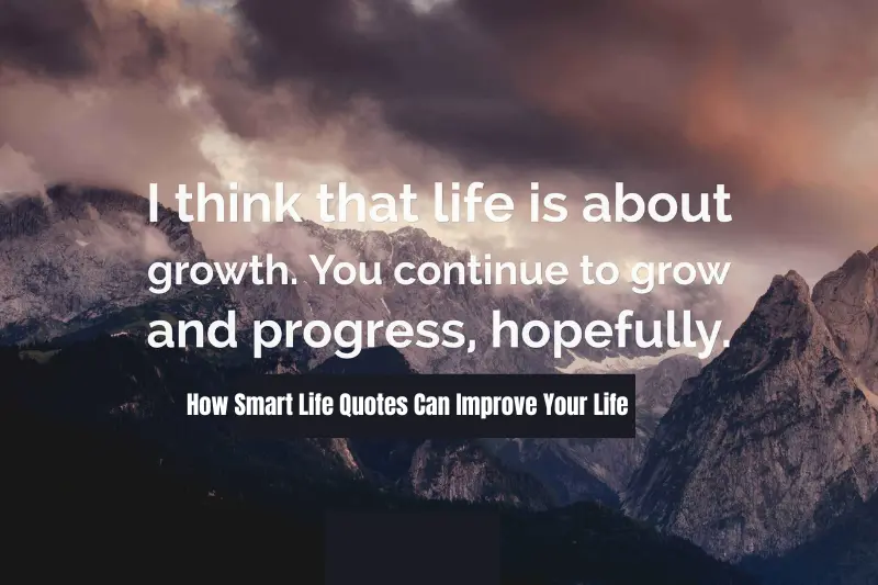 how smart life quotes can improve your life