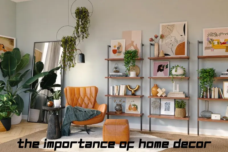 the importance of home decor