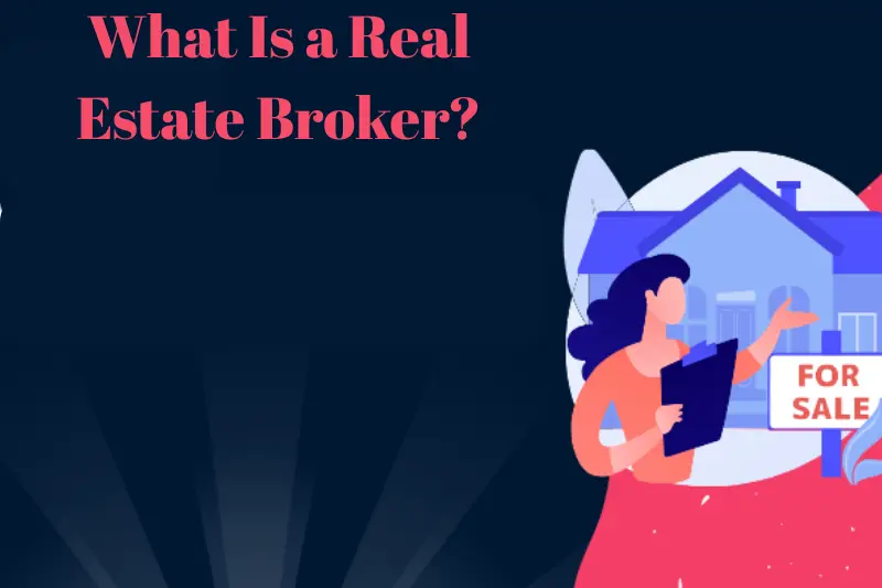 what is a real estate broker