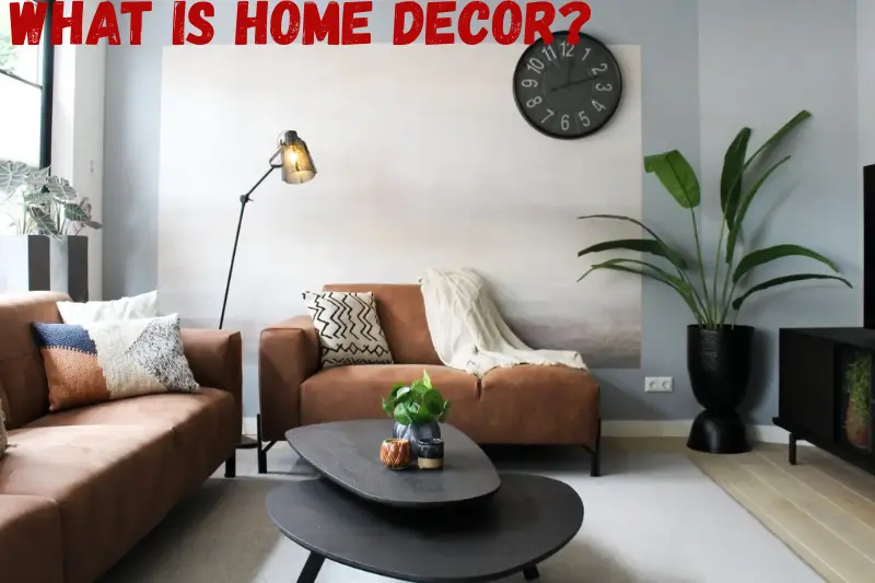 what is home decor...