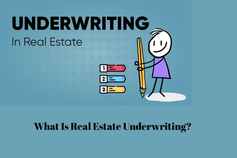 what is real estate underwriting