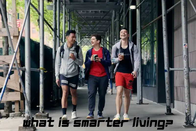 what is smarter living