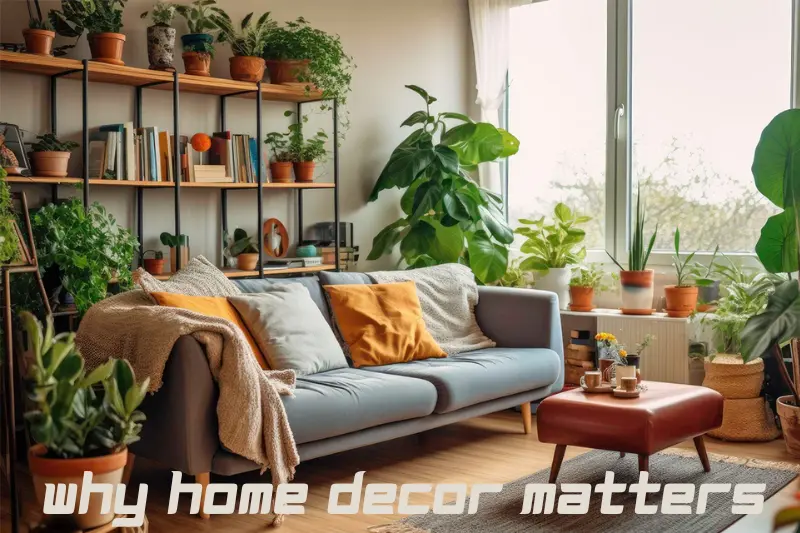 why home decor matters