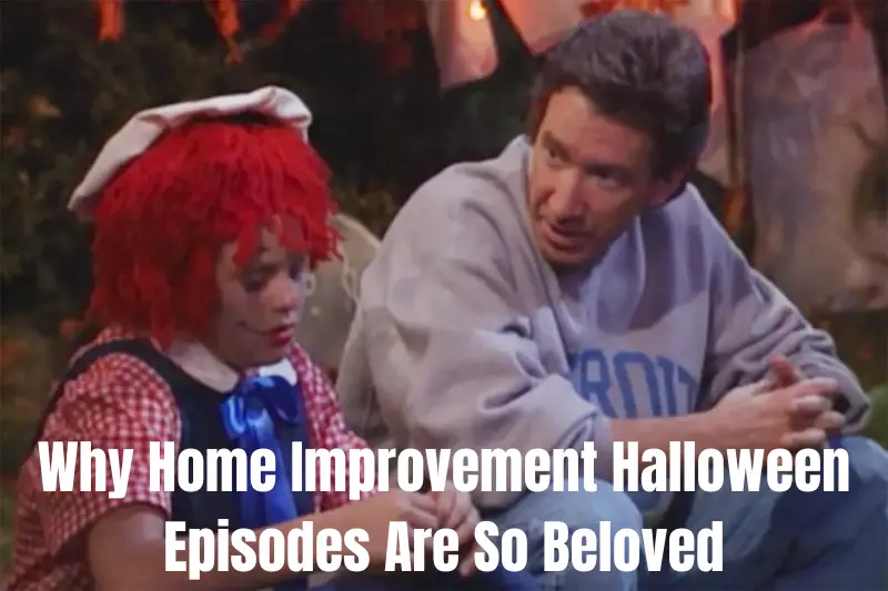 why home improvement halloween episodes are so beloved